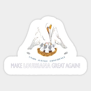 Make Louisiana Great Again Sticker